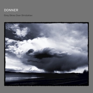 DONNER - Grey Skies Over Stridsklev